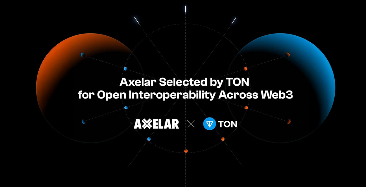 TON Blockchain se asocia con Axelar para habilitar la interoperabilidad entre cadenas