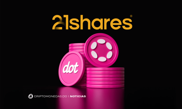 21Shares presenta ETF de Polkadot ante la SEC