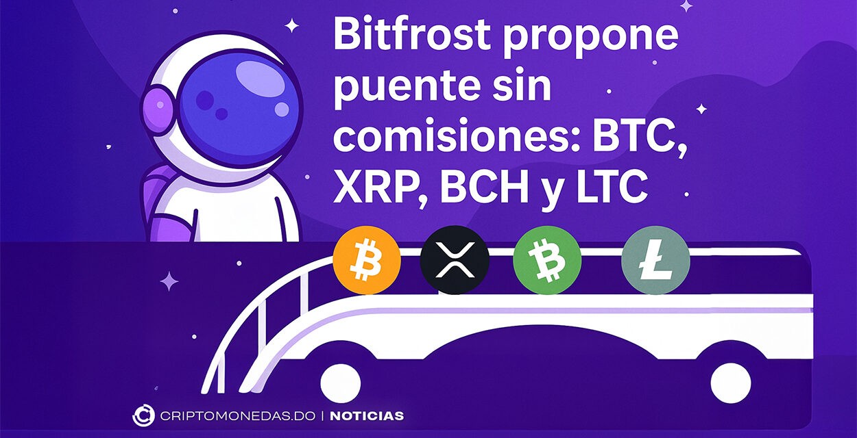 Bitfrost propone puente sin comisiones: BTC, XRP, BCH y LTC