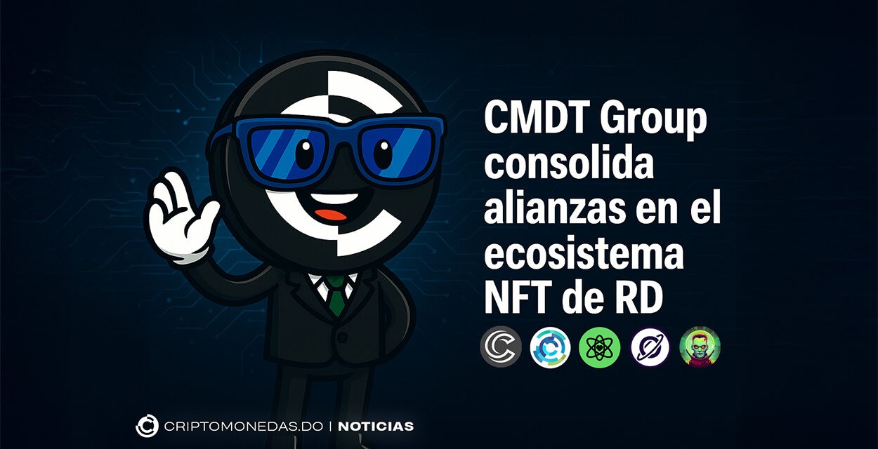 CMDT refuerza alianzas en el ecosistema NFT de RD