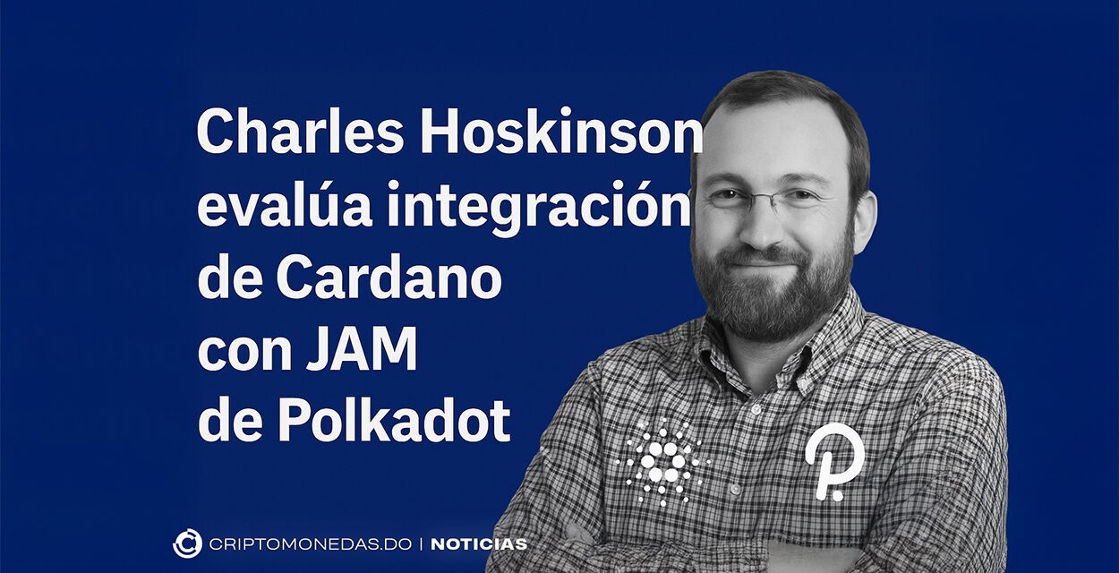 Charles H. evalúa integración de JAM de Polkadot