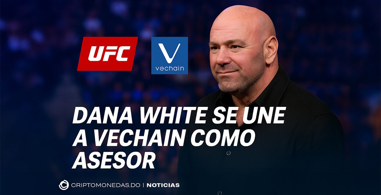 Dana White se une a VeChain como asesor de VeBetter