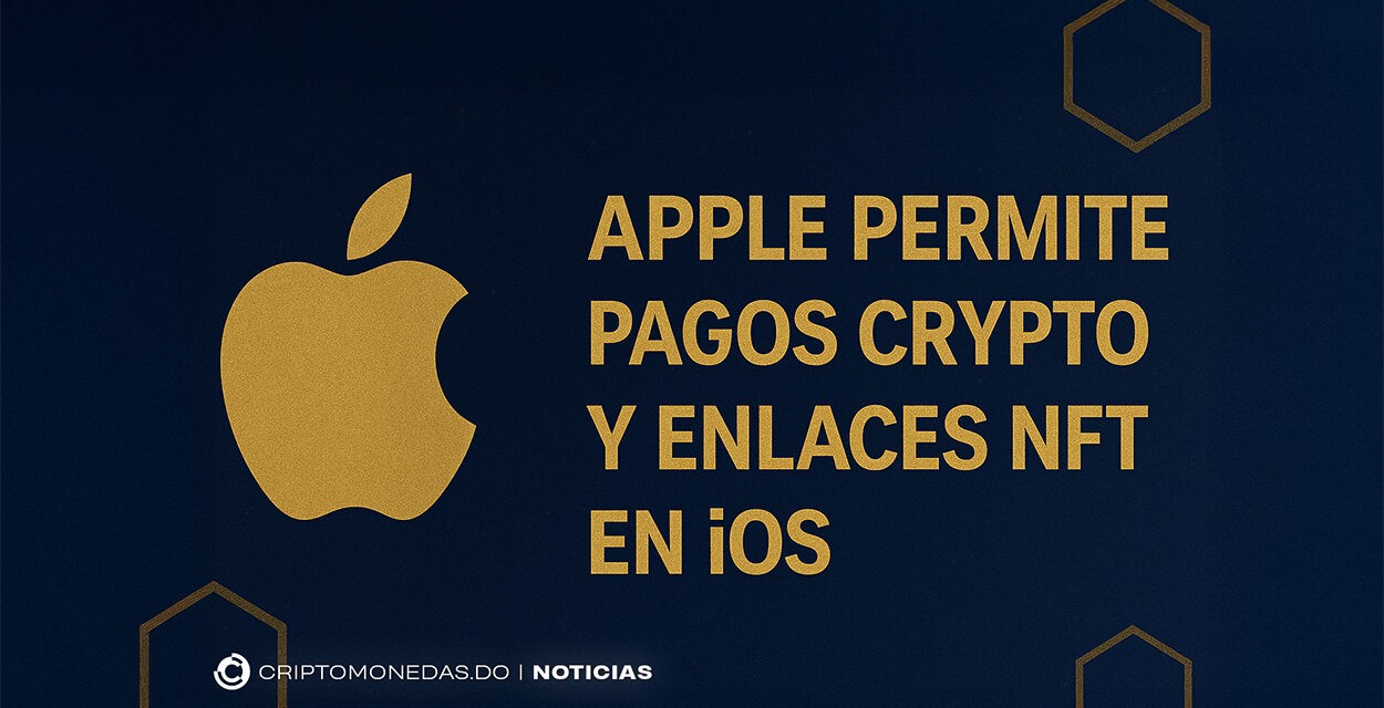 Apple permite pagos cripto y enlaces NFT en apps de iOS
