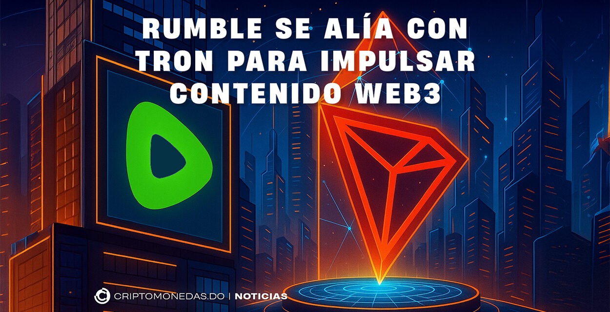 Rumble se alía con TRON DAO para impulsar contenido Web3
