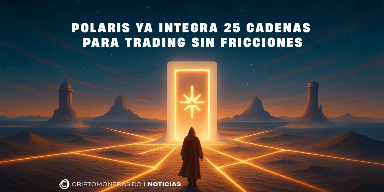Polaris ya integra 25 cadenas para trading sin fricciones
