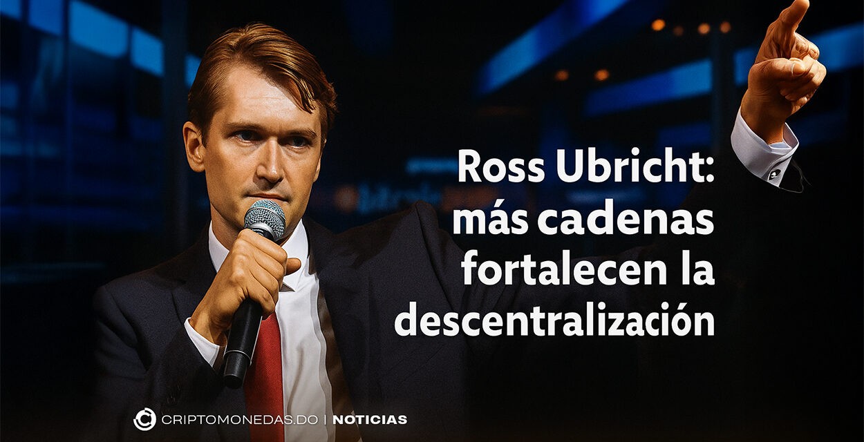 Ross Ulbricht: más cadenas fortalece la descentralización