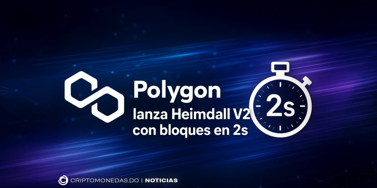 Polygon lanza Heimdall V2 con bloques en 2s y más