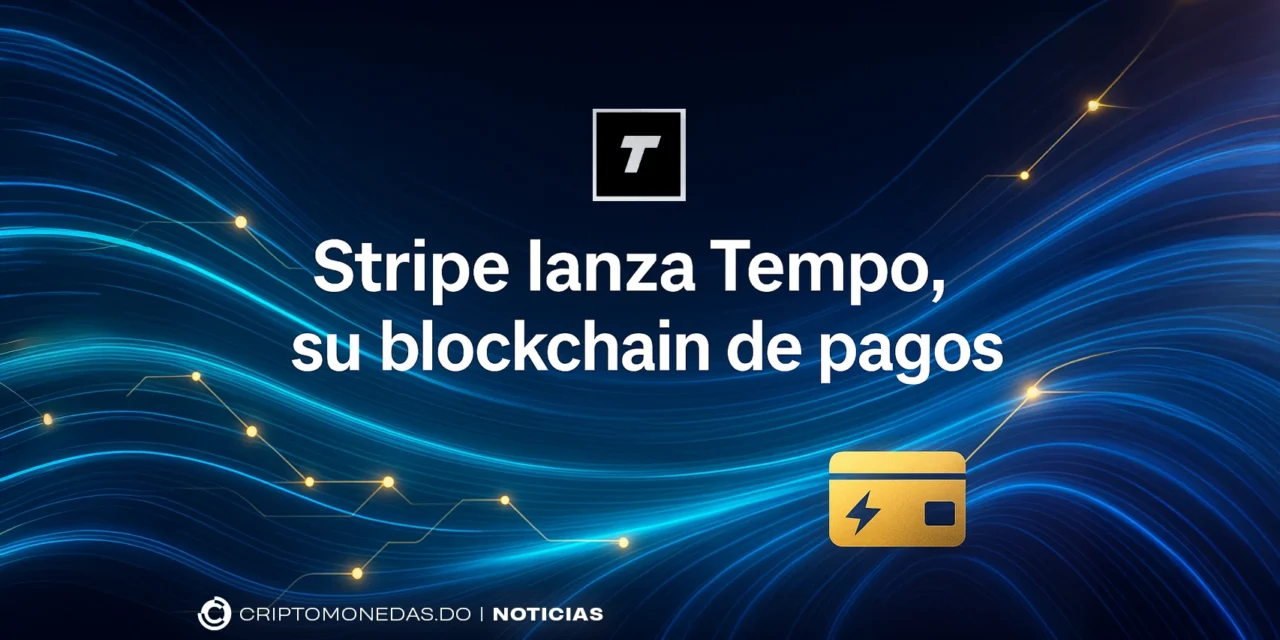 Stripe lanza Tempo, su blockchain de pagos