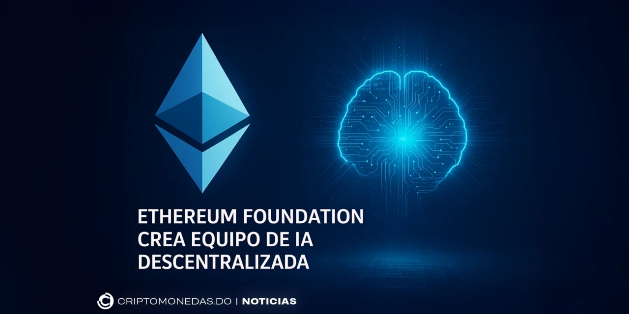 Ethereum Foundation crea equipo de IA descentralizada